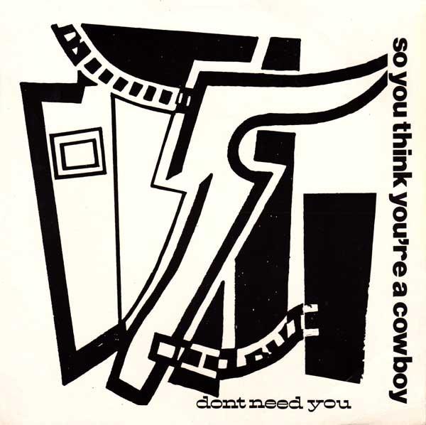 So You Think You're A Cowboy - Don't Need You
