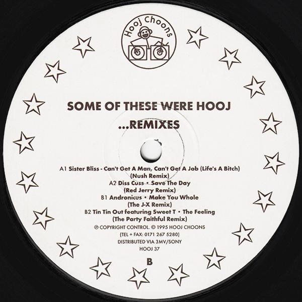  - Some Of These Were Hooj ...Remixes