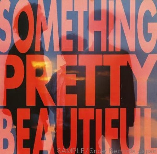 Something Pretty Beautiful - Freefall