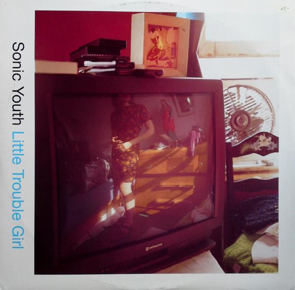 Sonic Youth - Little Trouble Girl
