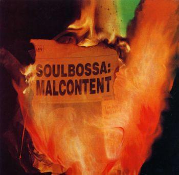 Soulbossa - Malcontent