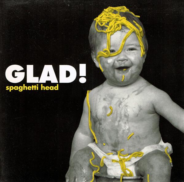 Spaghetti Head (2) - Glad!