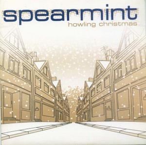 Spearmint (2) - Howling Christmas