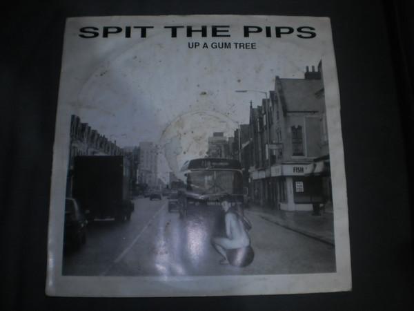 Spit The Pips - Up A Gum Tree