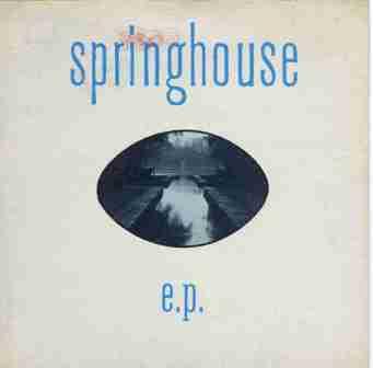 Springhouse - E.P.