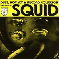Squid (9) - Duet