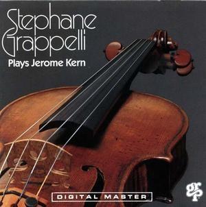 Stéphane Grappelli - Stéphane Grappelli Plays Jerome Kern