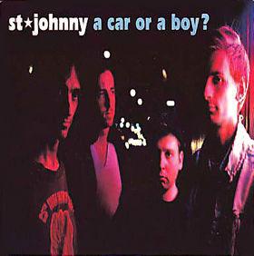 St. Johnny - A Car Or A Boy?