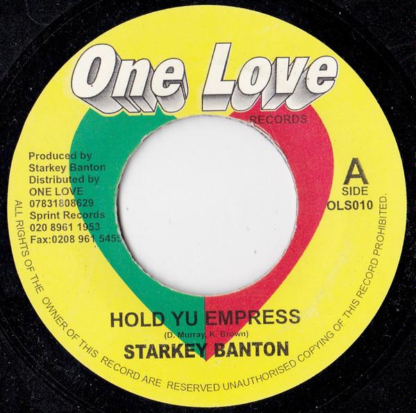 Starkey Banton - Hold Yu Empress