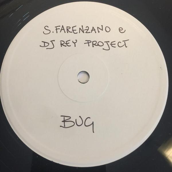 Steve Farenzano, DJ Rey Project - Bug