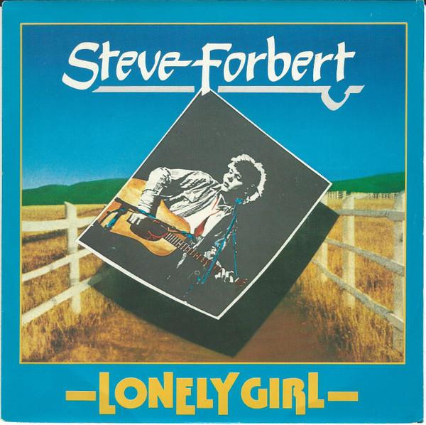 Steve Forbert - Lonely Girl