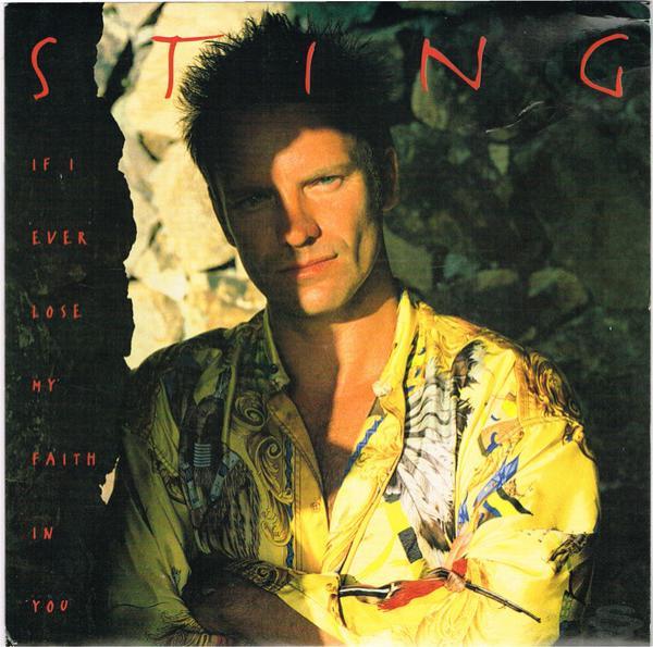 Sting - If I Ever Lose My Faith In You