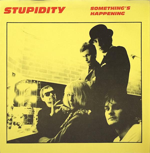 Stupidity - Something's Happening