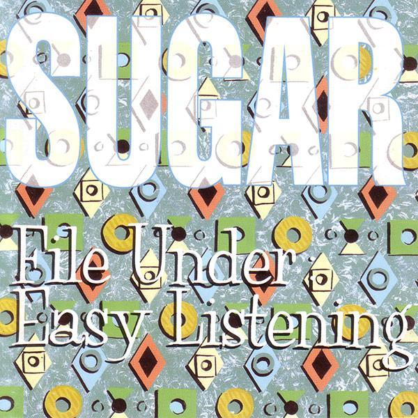 Sugar (5) - File Under: Easy Listening