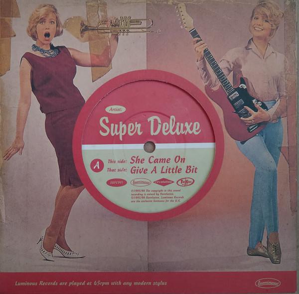 Super Deluxe - She Came On