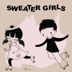 Sweater Girls - Pretty When You Smile