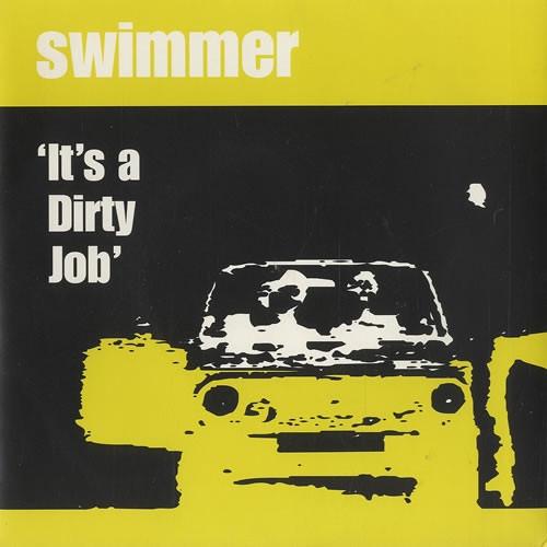 Swimmer - It's A Dirty Job