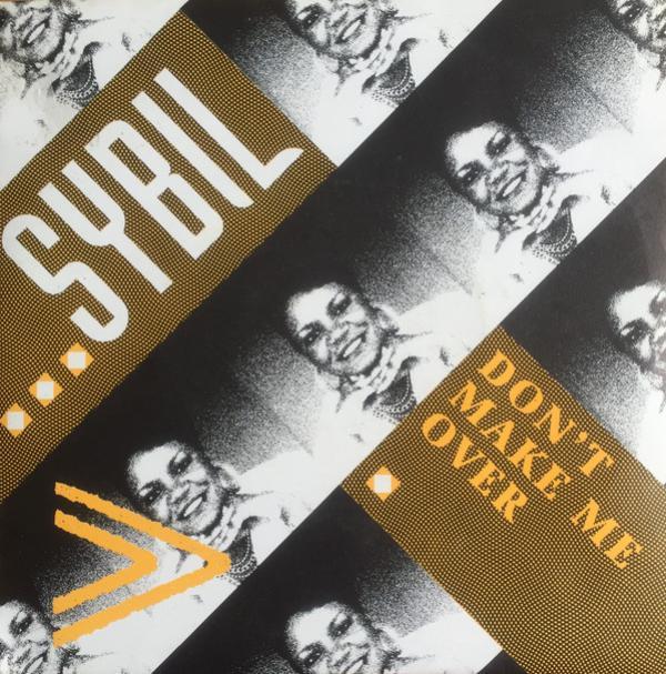 Sybil - Don't Make Me Over