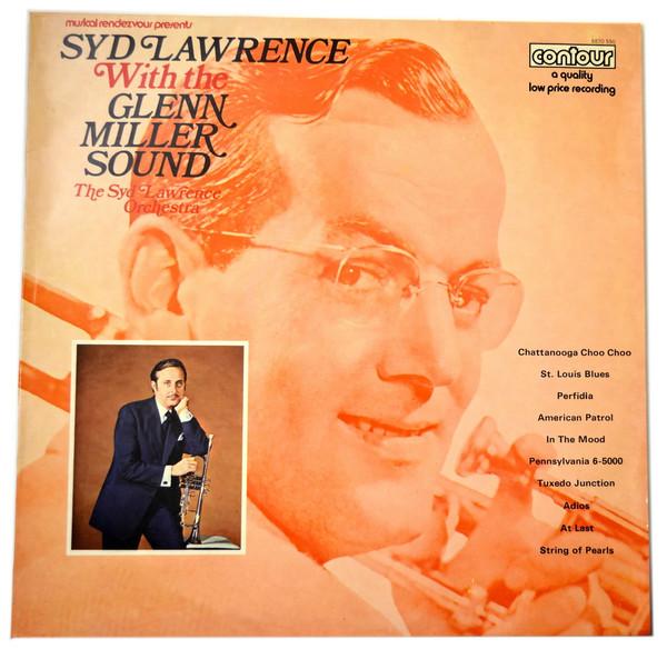 Syd Lawrence And His Orchestra - Syd Lawrence With The Glenn Miller Sound