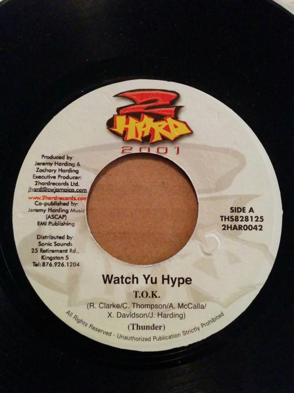 T.O.K. - Watch Yu Hype