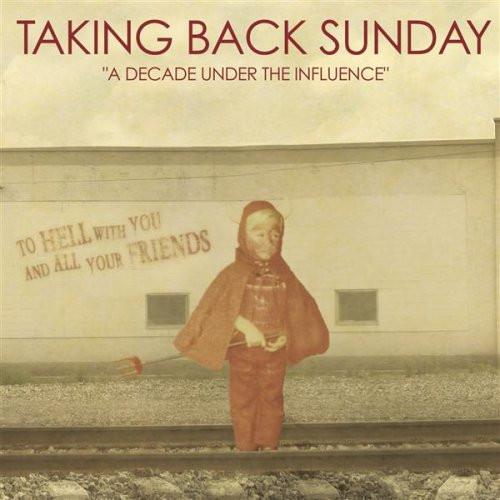 Taking Back Sunday - A Decade Under The Influence
