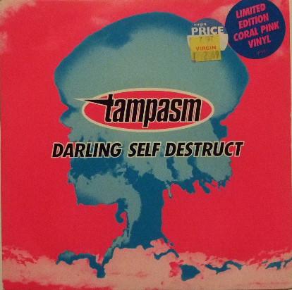 Tampasm - Darling Self Destruct