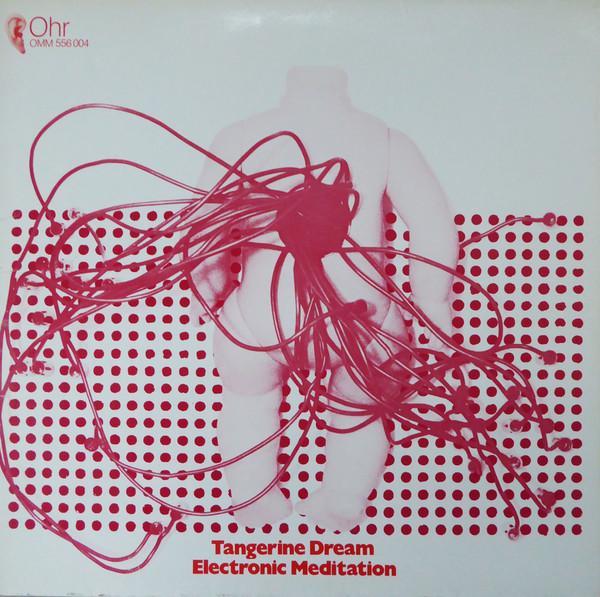 Tangerine Dream - Electronic Meditation
