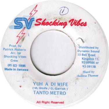 Tanto Metro - Yuh A Di Wife