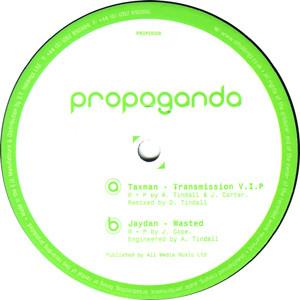 Taxman (2), Jaydan - Transmission VIP / Wasted