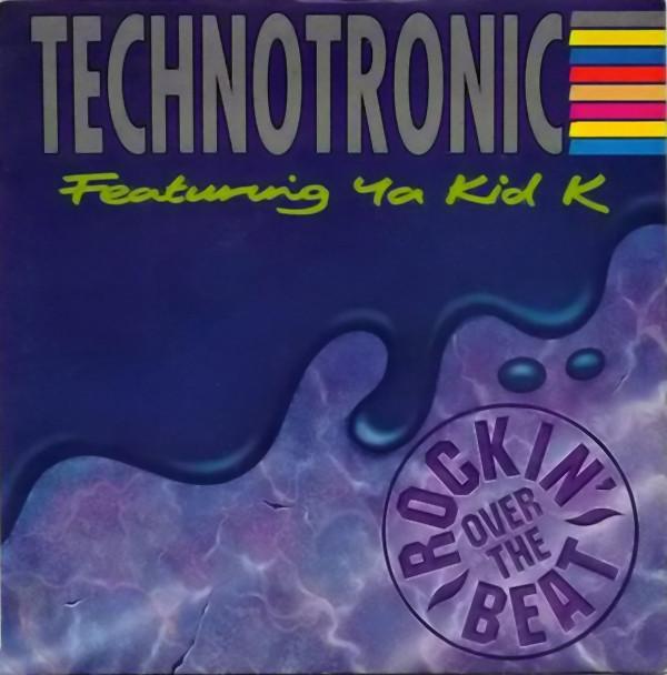 Technotronic, Ya Kid K - Rockin' Over The Beat