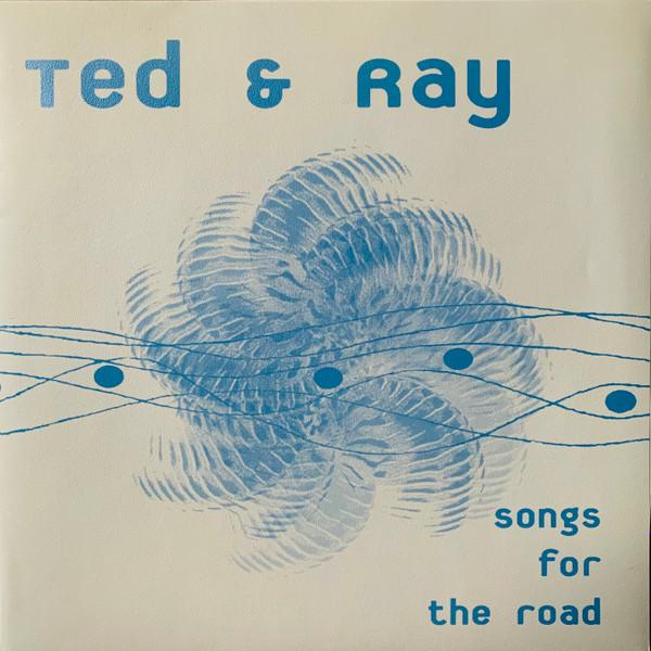 Ted & Ray - Songs For The Road