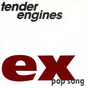 Tender Engines - Ex-Pop Song