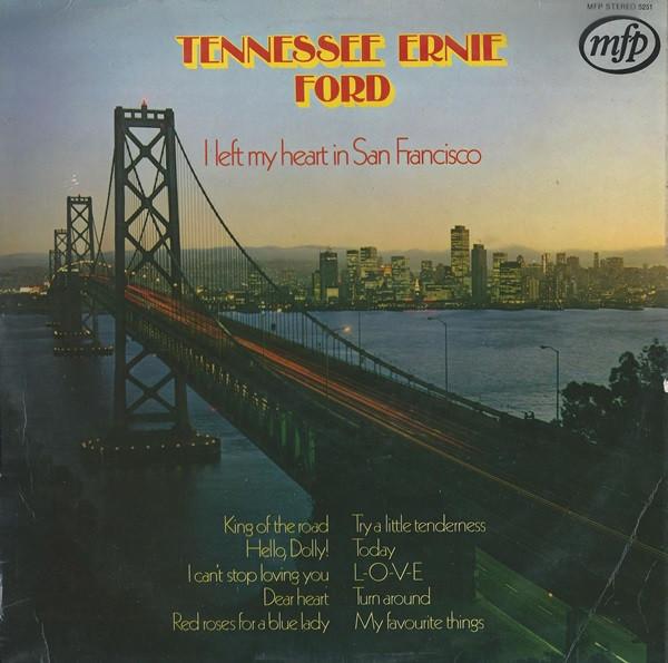 Tennessee Ernie Ford - I Left My Heart In San Francisco