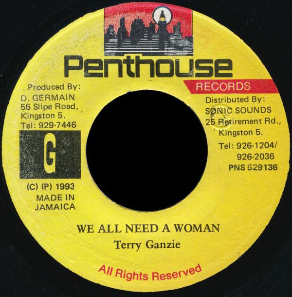 Terry Ganzie - We All Need A Woman