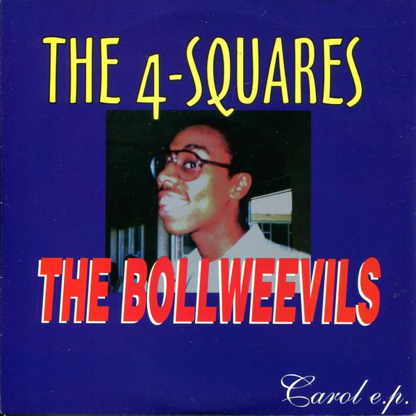 The 4-Squares, The Bollweevils - Carol E.P.