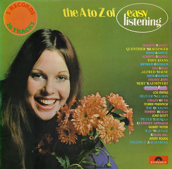  - The A To Z Of Easy Listening