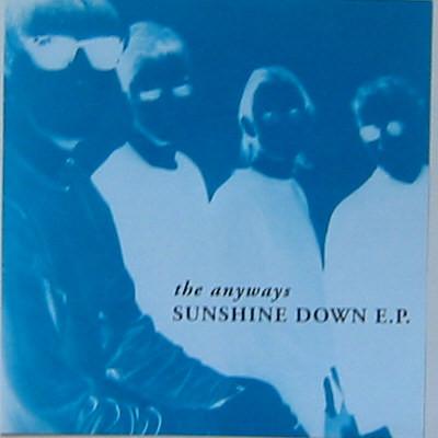 The Anyways - Sunshine Down E.P.