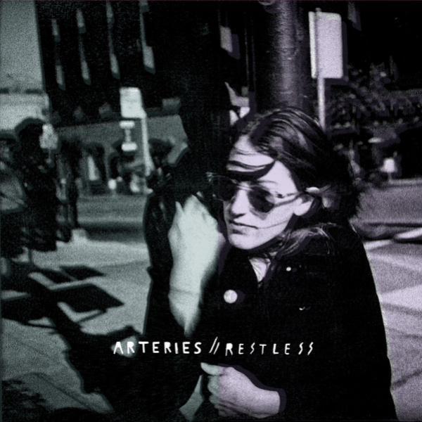 The Arteries - Restless