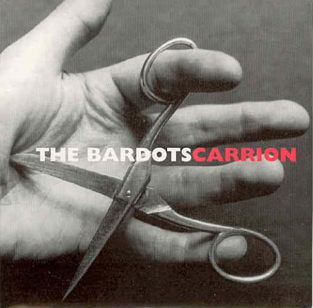 The Bardots - Carrion