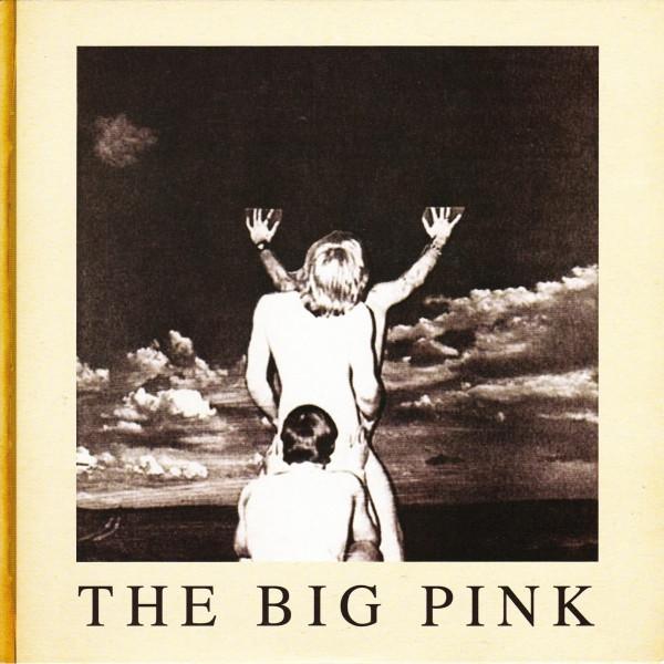 The Big Pink - Too Young To Love