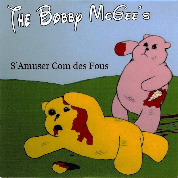 The Bobby McGee's - S'Amuser Com Des Fous