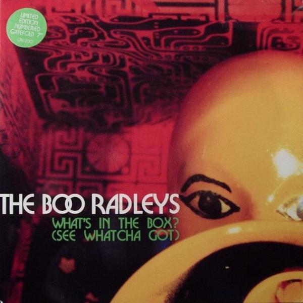 The Boo Radleys - What's In The Box? (See Whatcha Got)