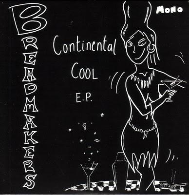 The Breadmakers - Continental Cool E.P.