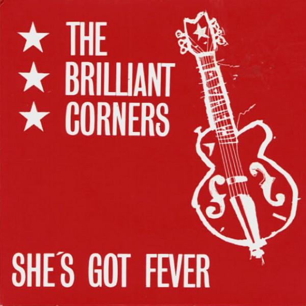 The Brilliant Corners - She's Got Fever
