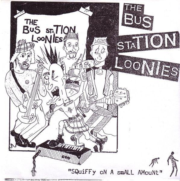 The Bus Station Loonies - Squiffy On A Small Amount