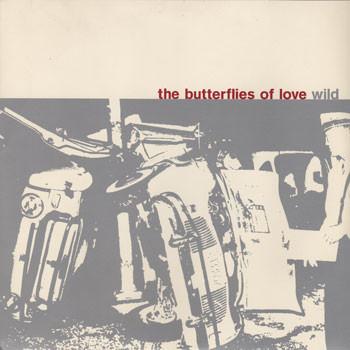 The Butterflies Of Love - Wild