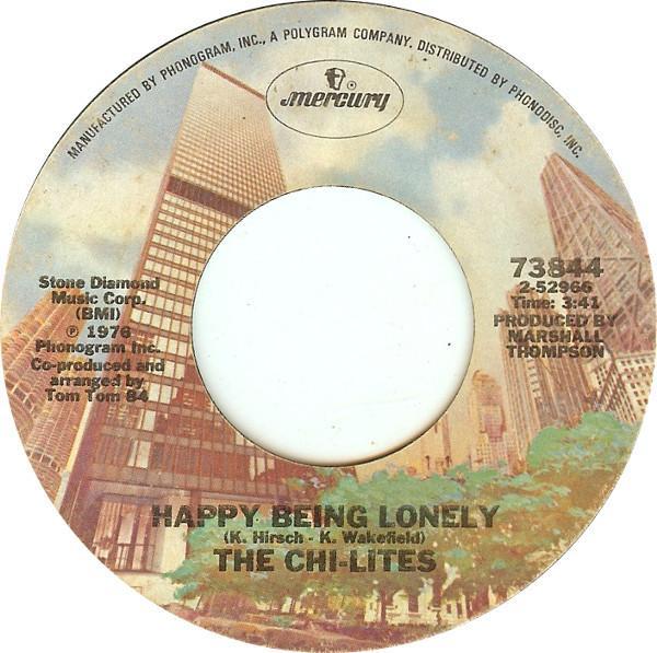 The Chi-Lites - Happy Being Lonely / Love Can Be Hazardous