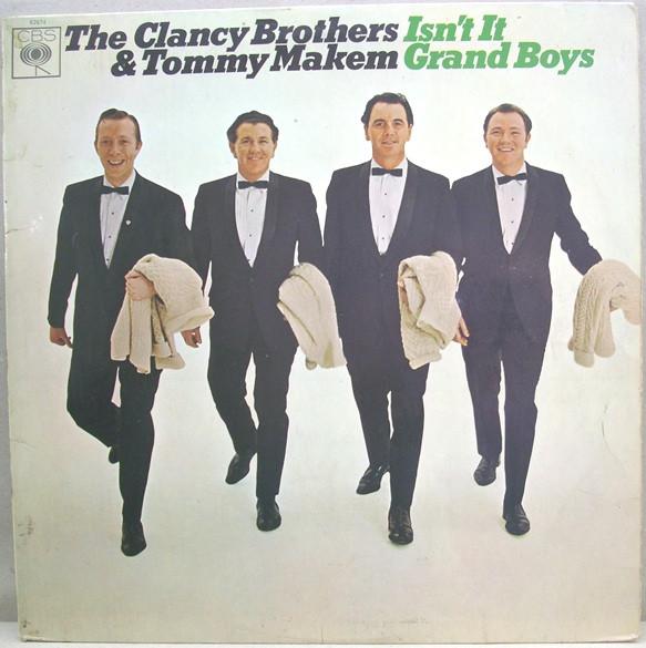 The Clancy Brothers & Tommy Makem - Isn't It Grand Boys