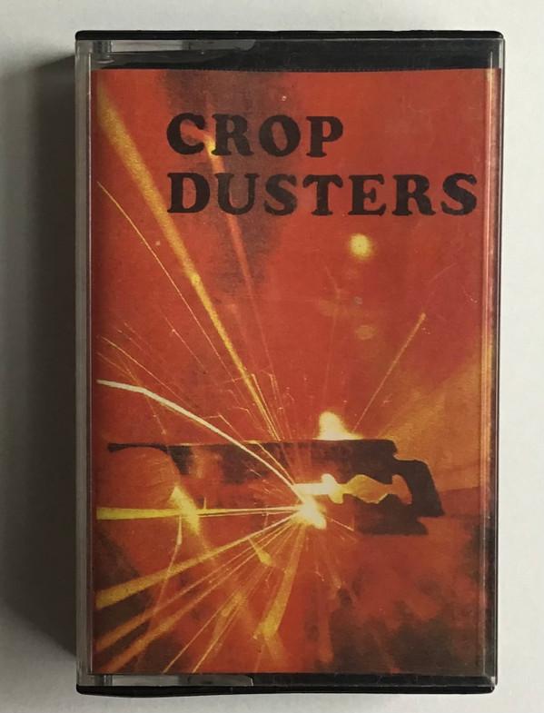 The Cropdusters - Home Grown Agent Orange