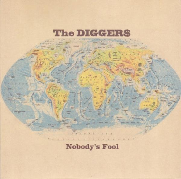 The Digger$ - Nobody's Fool